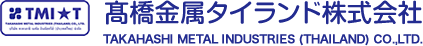 高橋金属株式会社 TAKAHASHI METAL INDUSTRIES CO., LTD.